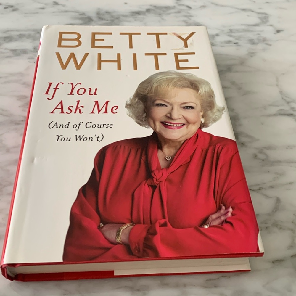 Betty White If you ask me. book. Excellent condition.